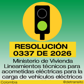 La Resolución 0337 de 2026 da lineamientos técnicos para acometidas eléctricas destinadas a la carga de vehículos eléctricos en edificios residenciales y comerciales.